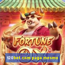 120bet.com paga mesmo